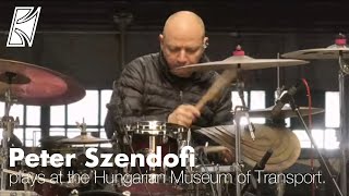 Peter Szendofi plays at the Hungarian Museum of Transport.