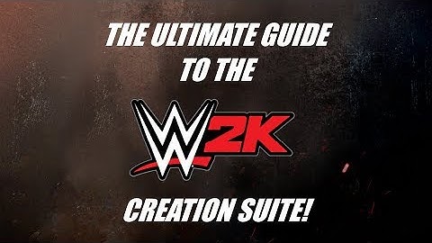 WWE 2K20 - Ultimate Guide to Creation Suite! Ep. 0: Introduction