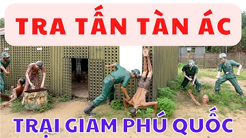 Rợn người khi xem hình ảnh tra tấn Tù binh tại Trại Giam Phú Quốc