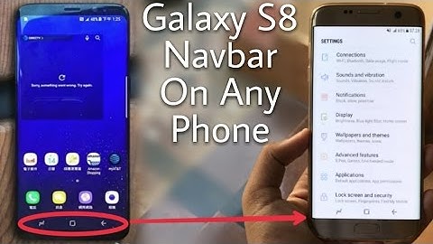 Get Galaxy S8 Navbar On Any Android Device