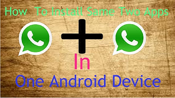 Two Whatsapp || Parallel Space－Multi Accounts || Clone and run multiple accounts