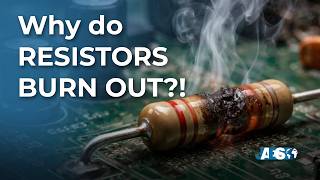 Why Resistors Burn Out and How To Choose The Right One