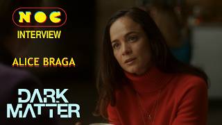 Dark Matter Star Alice Braga on Venturing into Season 2s Uncharted Territory