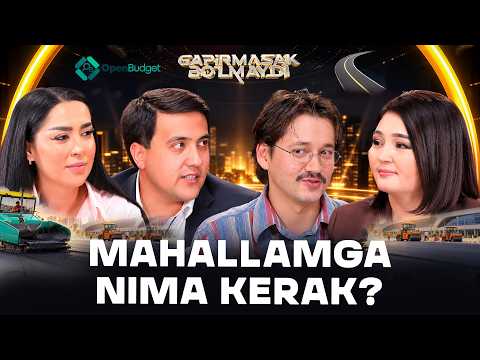Mahallamga nima kerak? Gapirmasak Bo'lmaydi