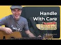 How to play Handle With Care by The Traveling Wilburys Guitar Lesson Tutorial Harrison Orbison Petty