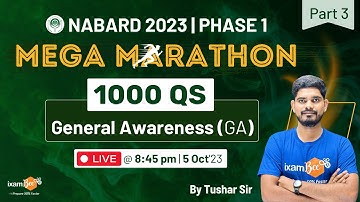 NABARD 2023 | Mega Marathon | GA MCQs 1000 Ques & Answers | Part 3 | By Tushar Sir