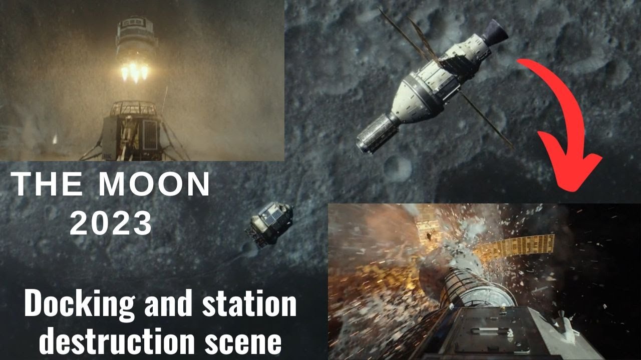 The moon 2023 docking and space station destruction scene