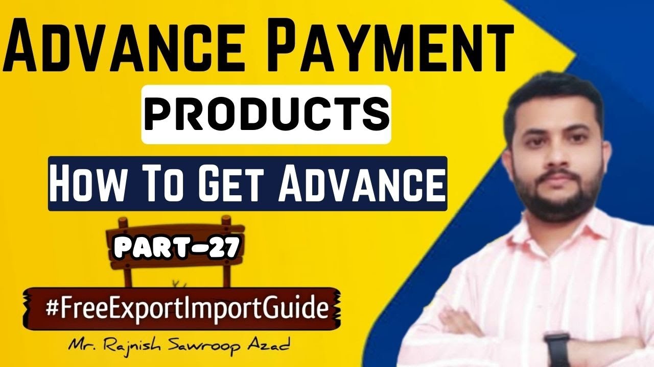 Advance Payment Products || how to get 100% advance payment in export business 