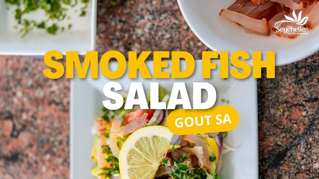 Taste Our Local Cuisine Smoked Fish Salad Gout Sa The Seychelles Taste Our Local Cuisine Smoked Fish Salad Gout Sa The Seychelles