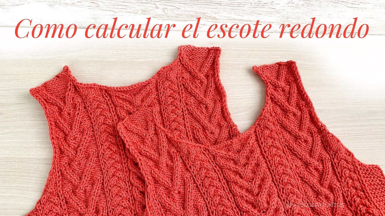 Como hacer cálculos para escote redondo si tejes desde abajo y muestro ejemplo de tejerlo