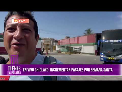 Chiclayo: incrementan pasajes