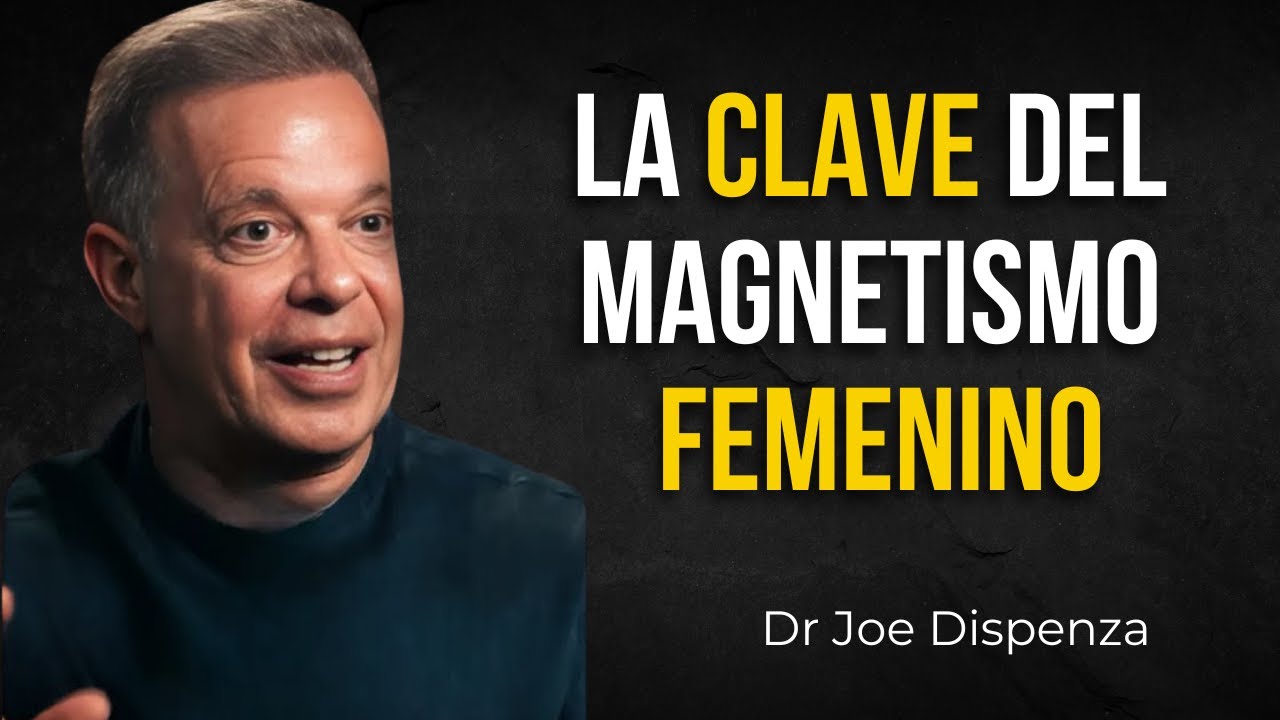 Por qué las MUJERES que viven SOLAS son las personas más MAGNETICAS que CONOCERAS - Joe Dispenza