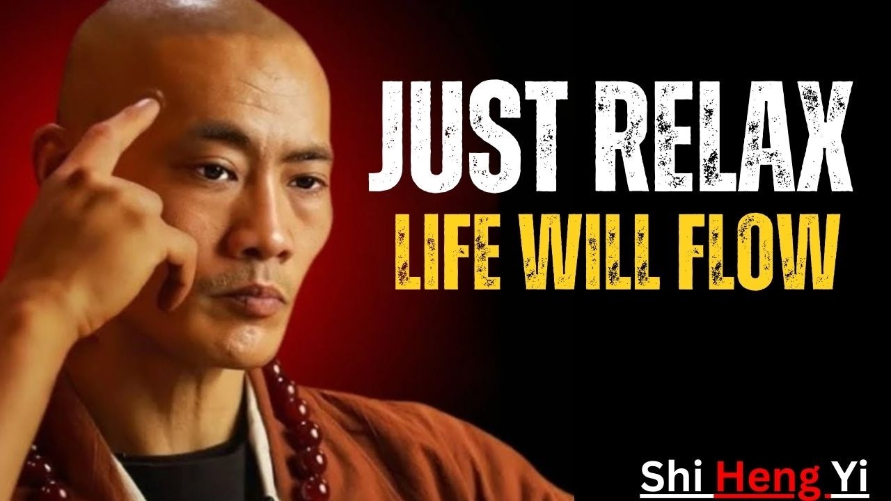 🌊 When You Stop Forcing… Life Starts Flowing | Shaolin Master Wisdom | Shi Heng Yi