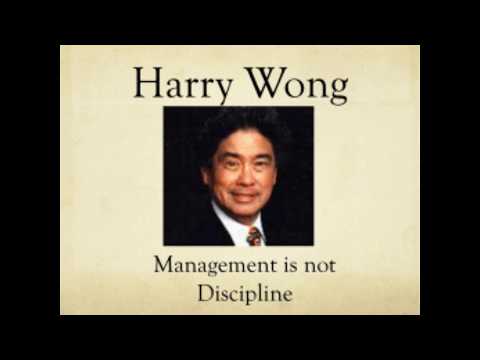 Harry Wong on Classroom Management, Discipline, Behaviour Problems and more