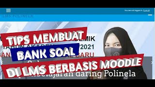 Tips Membuat Bank Soal Pilihan Ganda di LMS berbasis Moodle