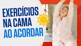 EXERCÍCIOS FÁCEIS NA CAMA AO ACORDAR  Yoga na Cama