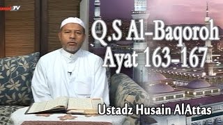 Ustadz Husein Al Attas - Q.S AlBaqoroh Ayat 163-167