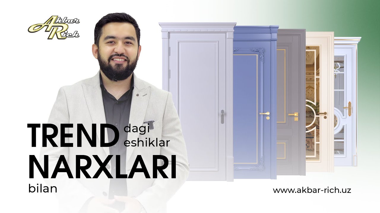 Akbar Rich | Bahorning Trenddagi eshiklari narxlari bilan.