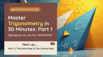 Master Trigonometry: Part 1 - Pythagoras, sin, cos, tan, SOHCAHTOA