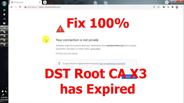 FIX 100%: DST Root CA X3 has expired -  ERR_CERT_DATE_INVALID