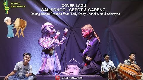 WALISONGO - GARENG & CEPOT | Dalang Senda Riwanda feat Tedy Oboy dan Arul Sabrayna