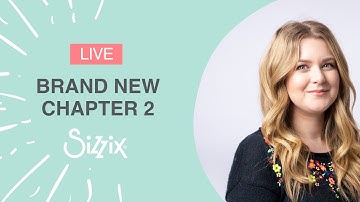 Discover the brand NEW Sizzix Chapter 2 collection with designer Jess!