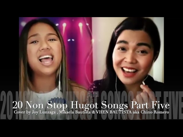 20 Non Stop Hugot Songs Part Five - Cover by Joy Lunzaga, Mikaela Bautista &  Chino Romero class=