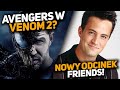 Otwarcie kin! Co w repertuarze? Dom z papieru 5! (Friends, Drax, Venom 2, He Man, Marvel)