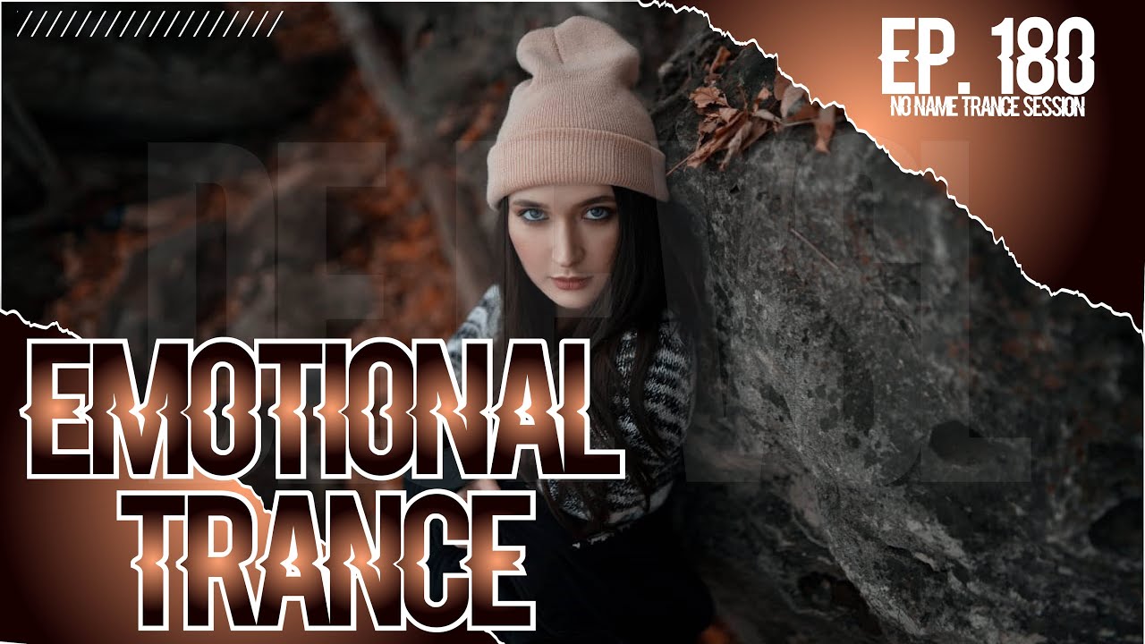 Emotional Trance Mix 2022 - June / NNTS EP. 180