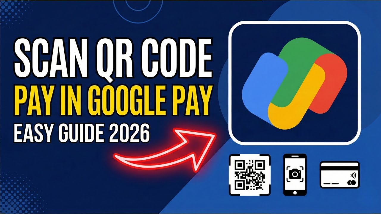 How to Scan QR Code and Pay in Google Pay (Easy Step-by-Step Guide 2026 ...