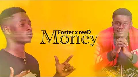 Foster x reeD Money