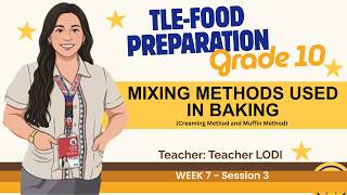 Mastering Baking Mixing Methods: Creaming vs. Muffin Method | Grade 9-10 TLE-Food Preparation