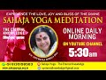 Aug 23, 2020 | Morning Meditation | Sahaja Yoga- The Eternal Knowledge