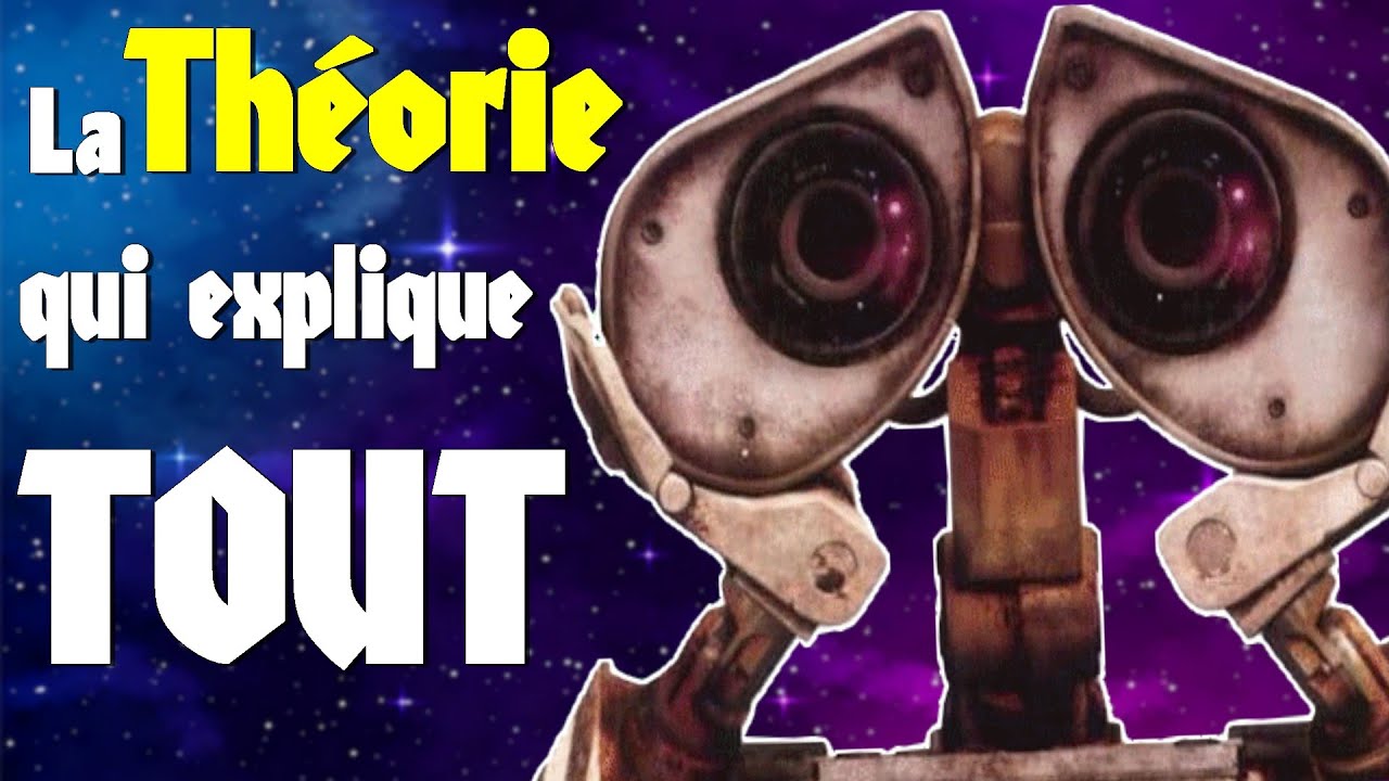 WALL-E - La Théorie qui Explique Tout