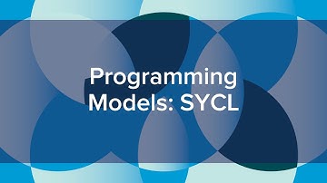 Programming Models: SYCL