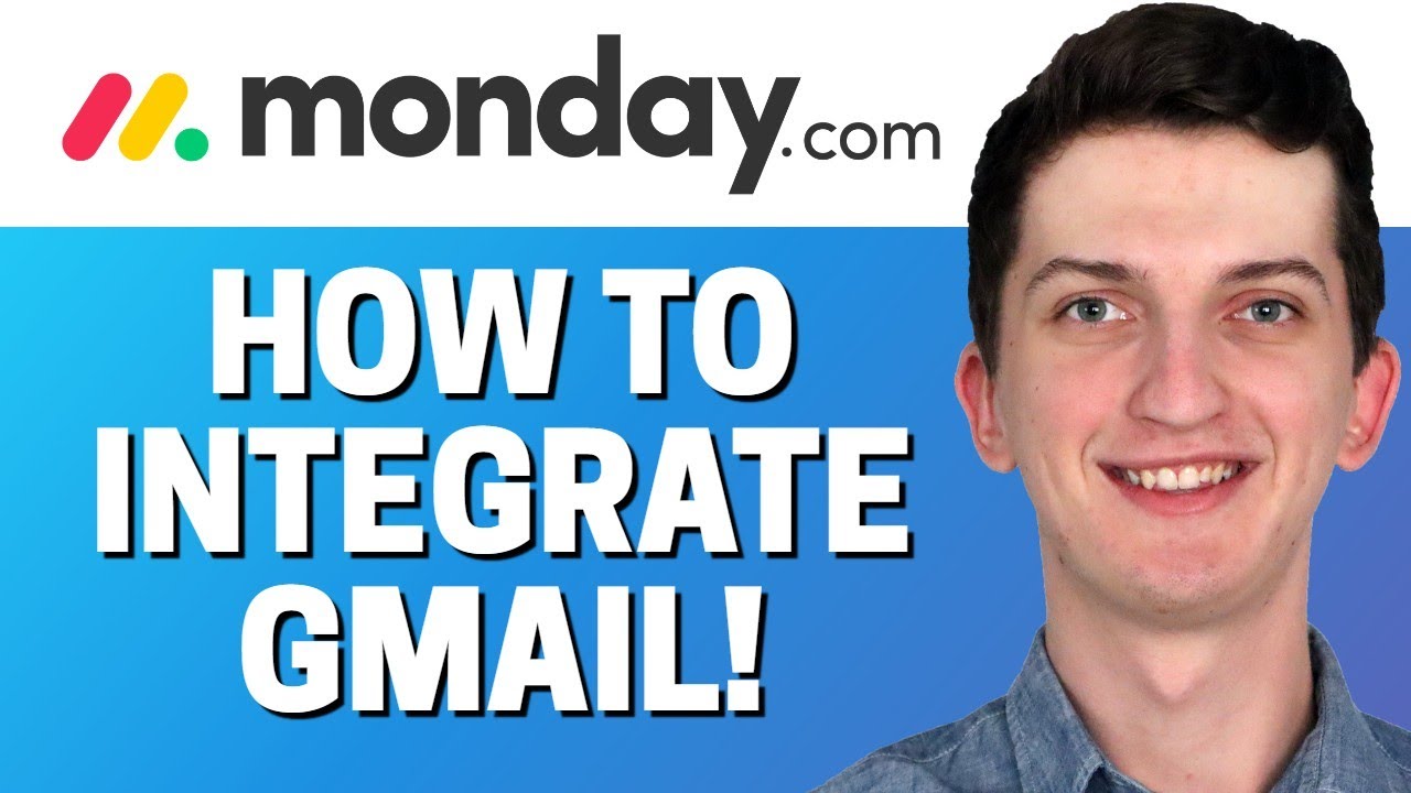 How To Integrate Gmail In Monday com YouTube