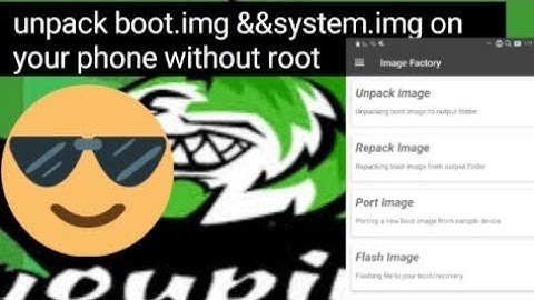 unpack bootimg recoveryimg systemimg system.new.date update.app and repack bootimg without root 2019