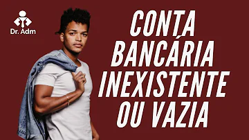 O que fazer quando a conta da caixa está inexistente?