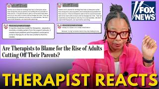 Are Therapists to Blame for the Rise of Adults Cutting Off Their Parents? (Therapist Reacts)