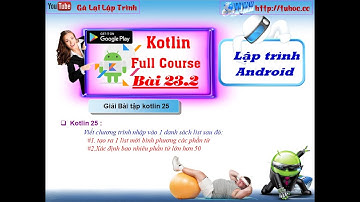 23.2 [ Android kotlin ] List in kotlin - Giải Bài tập kotlin 25 -  lập trình không khó