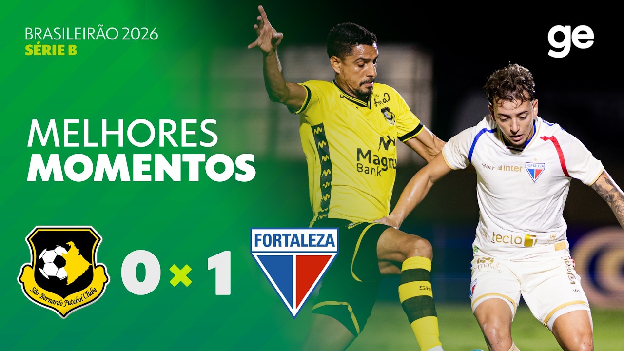 SÃO BERNARDO 0 X 1 FORTALEZA | MELHORES MOMENTOS | 4ª RODADA BRASILEIRÃO SÉRIE B 2026 | ge.globo