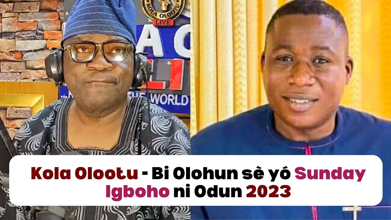 Kola Olootu: Bi Olorun se yo Sunday Igboho ni odun 2023 | Yoruba Nation