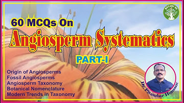 BOTANY 4U | RTMNU B. SC. SEM-III BOTANY-I UNIT-I | PITAMBAR HUMANE | Angiosperm Systematics: PART-I