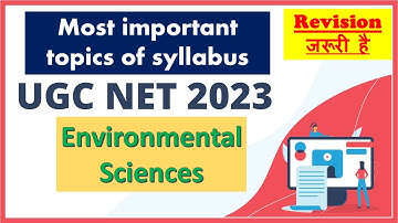 Most important topic for ugc net environmental science| June 2023| envirocademy| quick revision tips