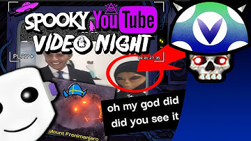 [Vinesauce] Joel - Spooky YouTube Video Night: Chat