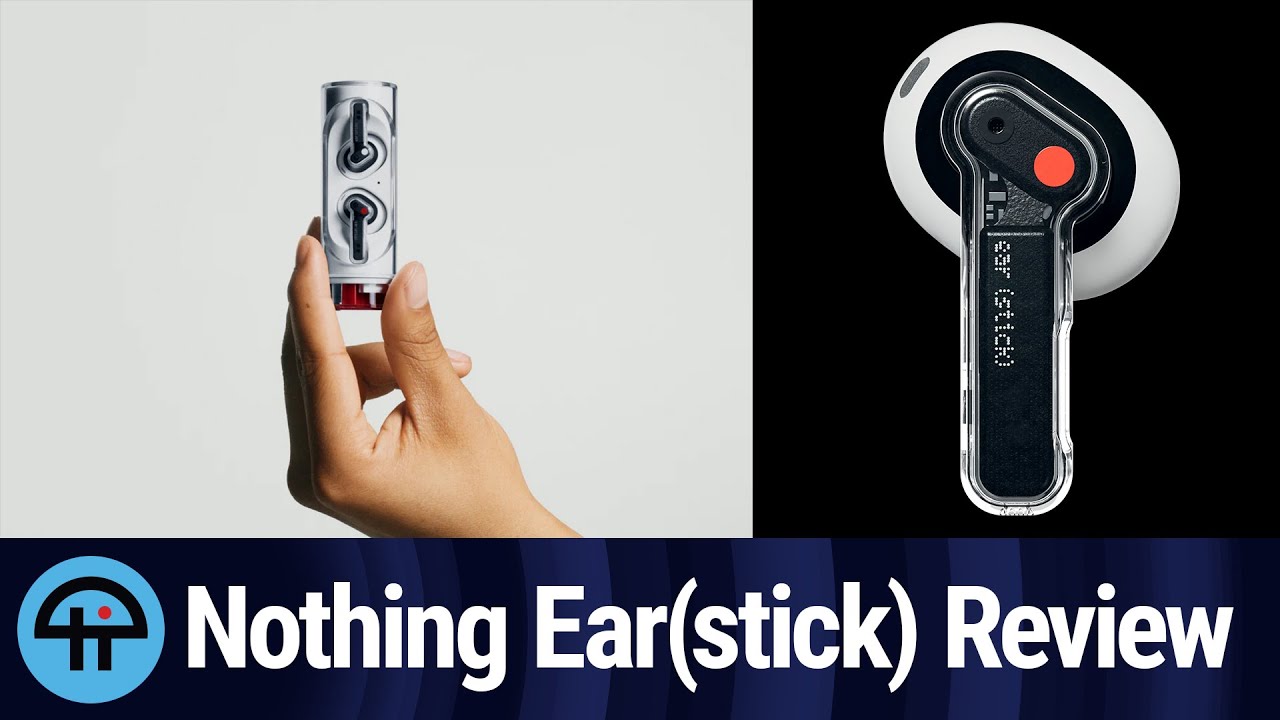 Nothing Ear (Stick) Review: Alluring looks, great audio