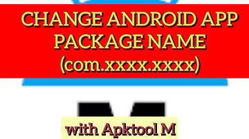 CHANGE ANDROID APP PACKAGE NAME (com.xxxx.xxxx) With APKTOOL M (easy 1 minute guide)