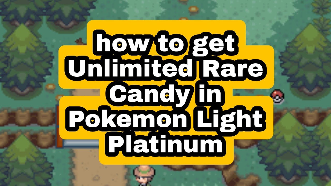 How To Get Unlimited Rare Candy In Pokemon Light Platinum