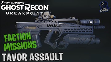 Daily Faction Missions with The TAVOR ASSAULT- GHOST RECON BREAKPOINT