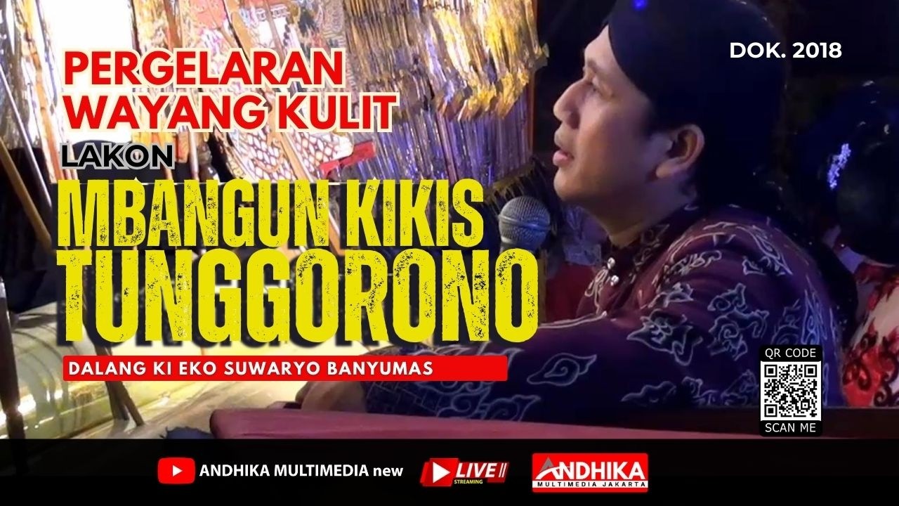 🔴WAYANG KULIT LAKON MBANGUN KIKIS TUNGGORONO || DALANG KI EKO SUWARYO || DOK.2018